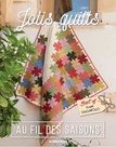 Jolis-Quilts-Au-Fil-Des-Saisons-Best-of-Kristel-Salgarello