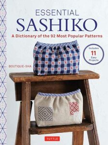 Essential Sashiko: A Dictionary of the 92 Most Popular Patterns