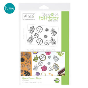 Where Flowers Bloom - StampnFoil Foil-Mates Gina K Designs